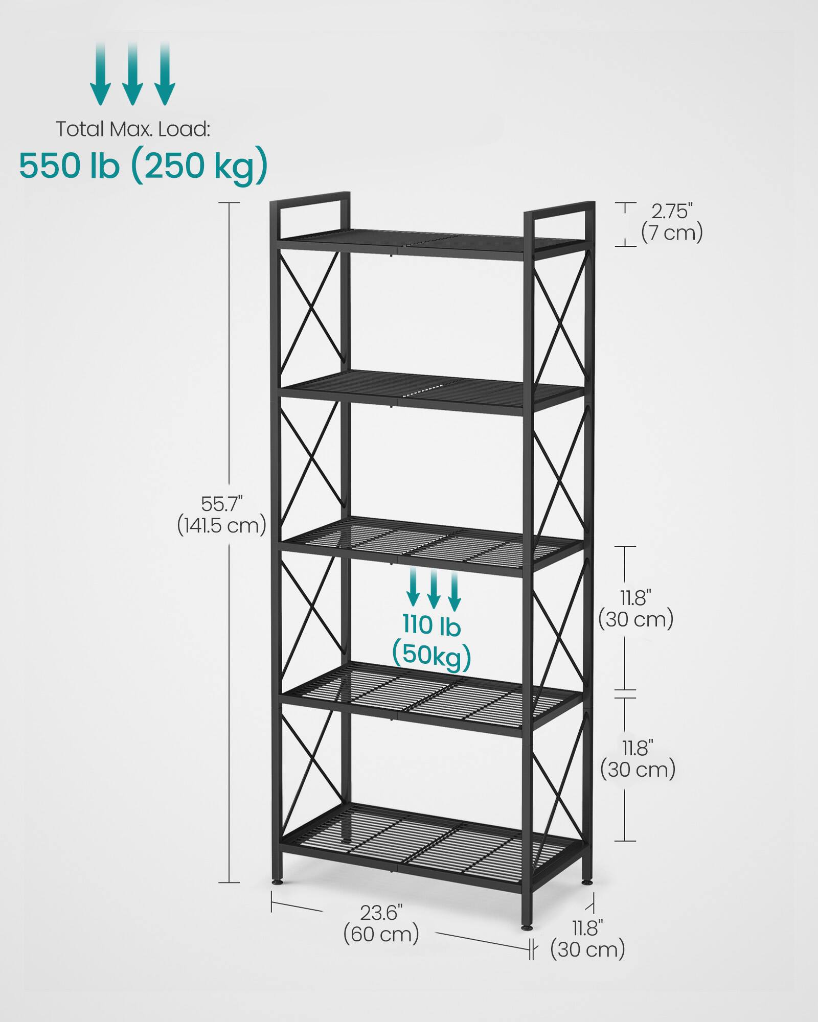 Total Max. Load: 550 lb (250 kg)

- Height: 55.7" (141.5 cm)
- Shelf Depth: 11.8" (30 cm)
- Shelf Width: 23.6" (60 cm)
- Shelf Thickness: 2.75" (7 cm)