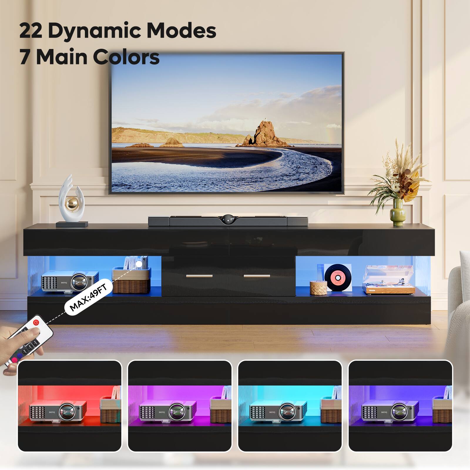 22 Dynamic Modes  
7 Main Colors  
MAX: 49FT