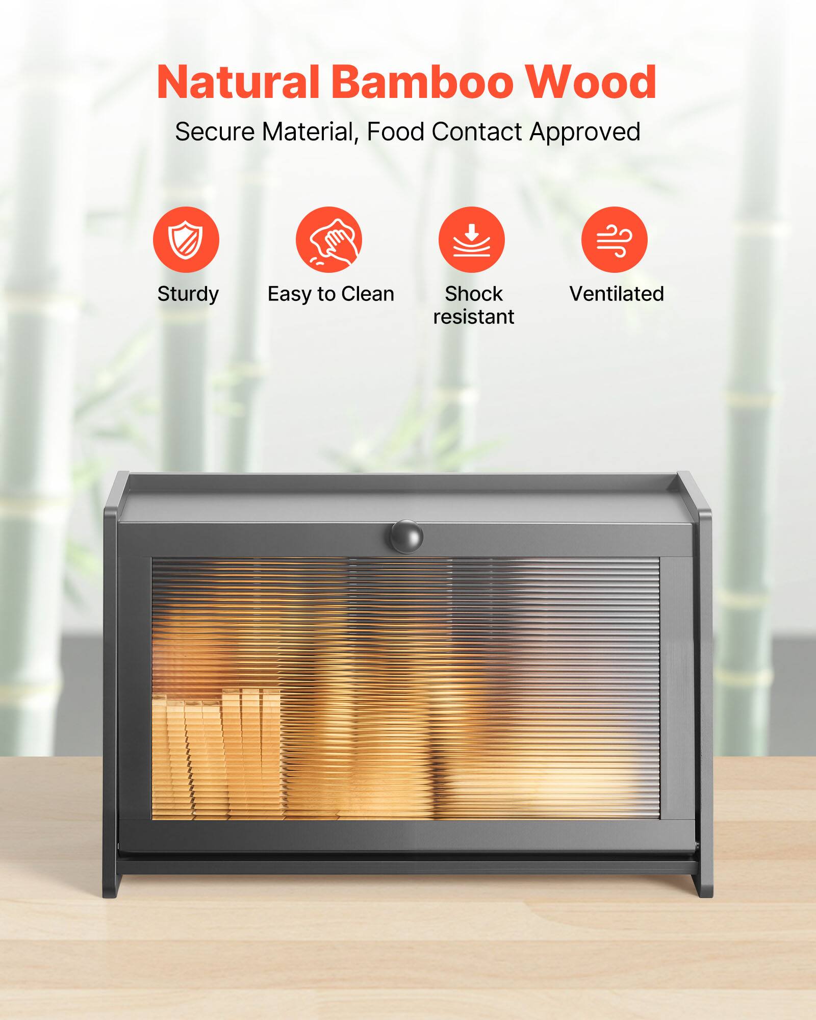 Natural Bamboo Wood

Secure Material, Food Contact Approved

Sturdy, Easy to Clean, Shock Resistant, Ventilated