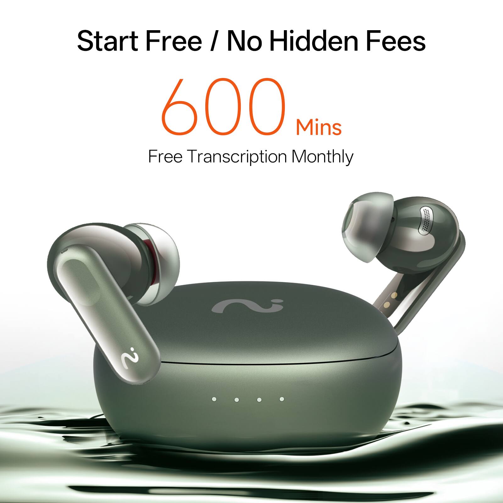 Start Free / No Hidden Fees  
600 Mins  
Free Transcription Monthly