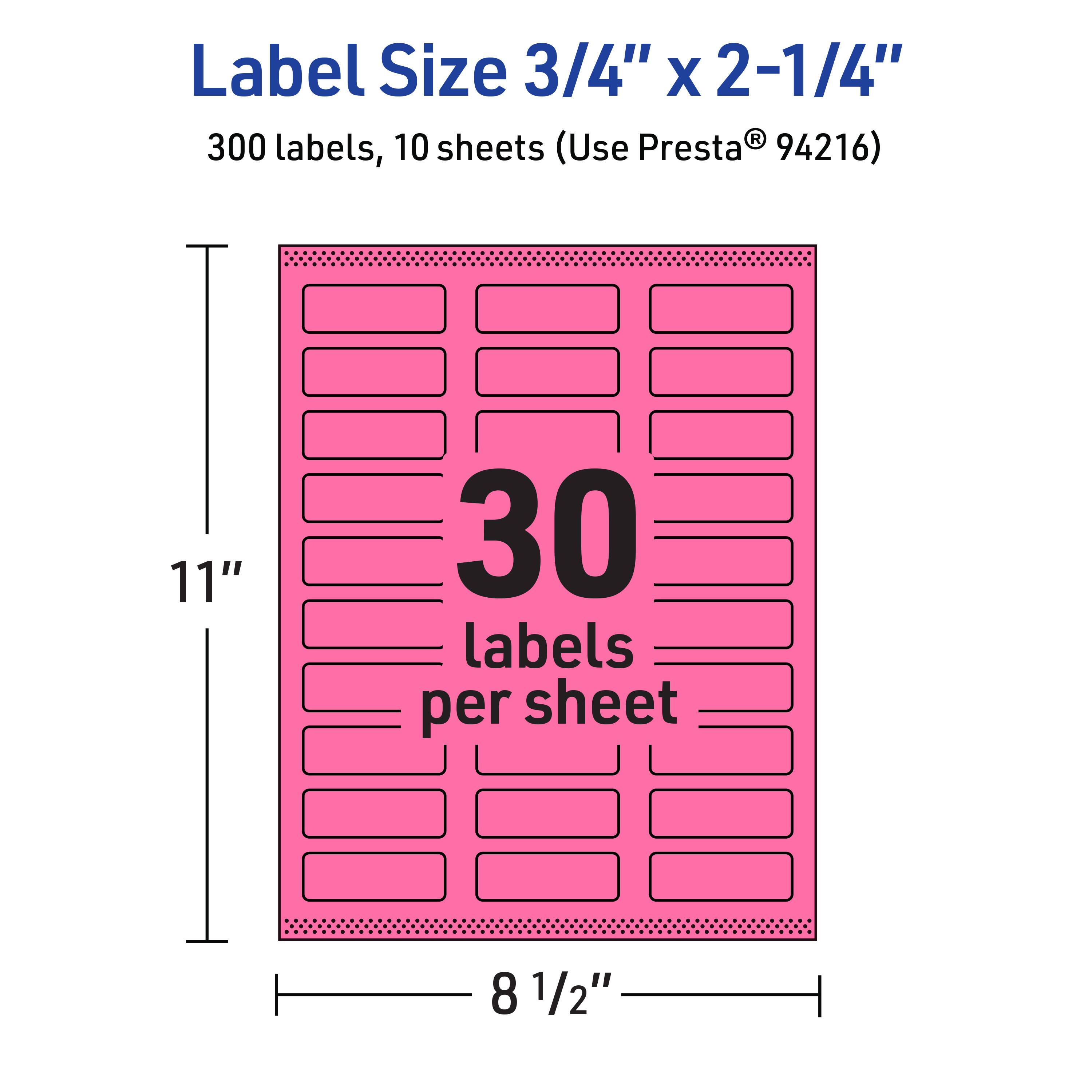 Label Size 3/4" x 2-1/4"  
300 labels, 10 sheets (Use Presta® 94216)  
30 labels per sheet  
11" x 8 1/2"