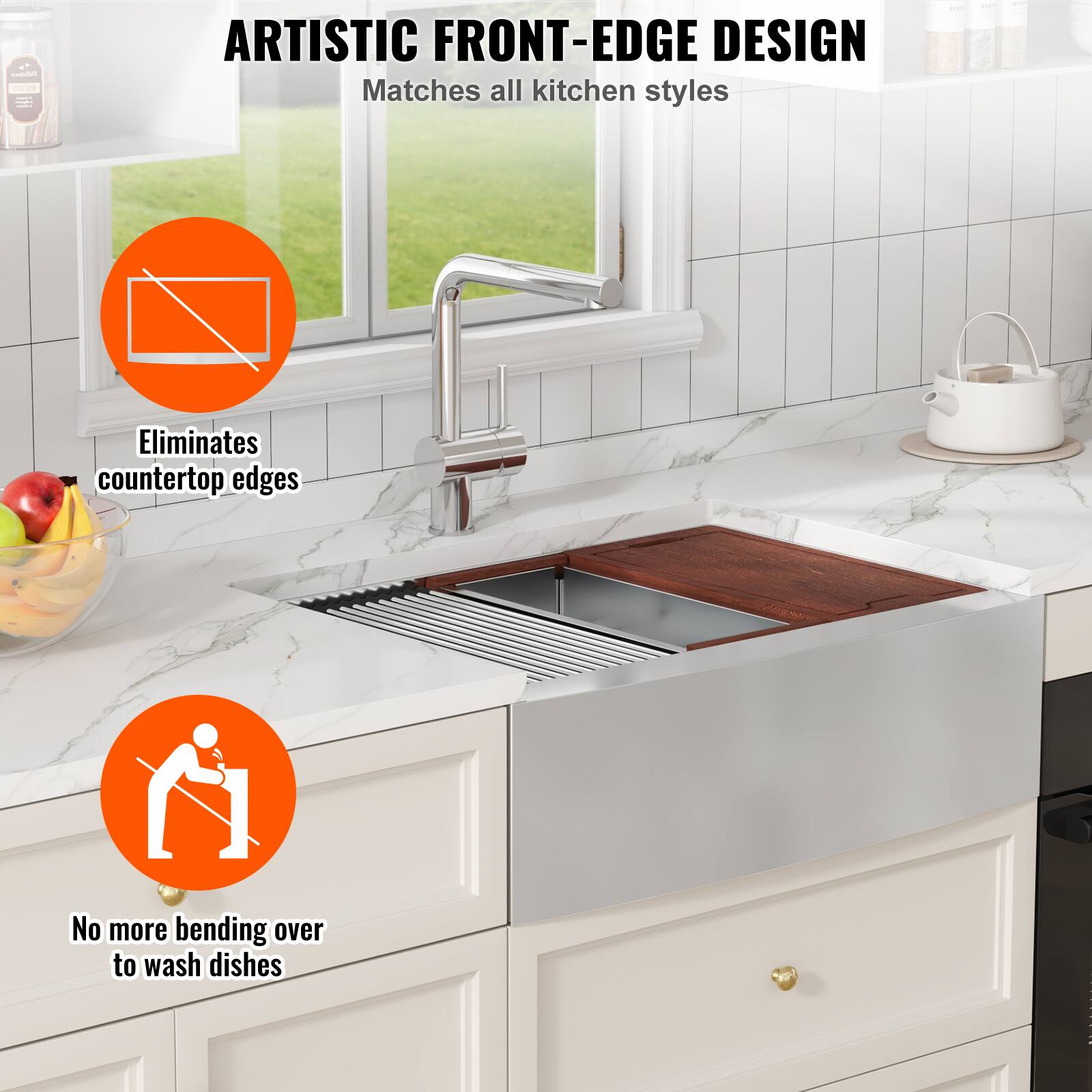 ARTISTIC FRONT-EDGE DESIGN  
Matches all kitchen styles  

Eliminates countertop edges  

No more bending over to wash dishes
