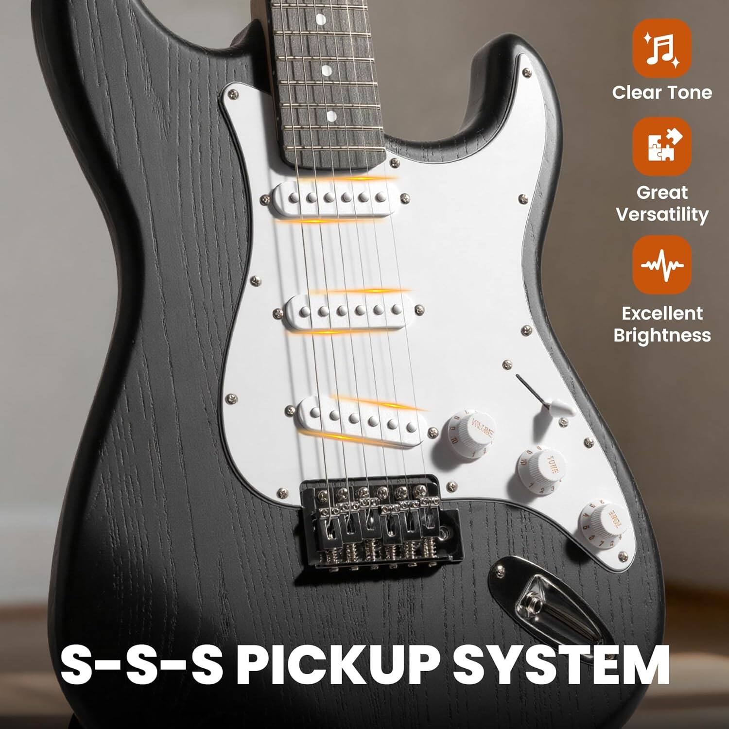 Clear Tone  
Great Versatility  
Excellent Brightness  

S-S-S PICKUP SYSTEM