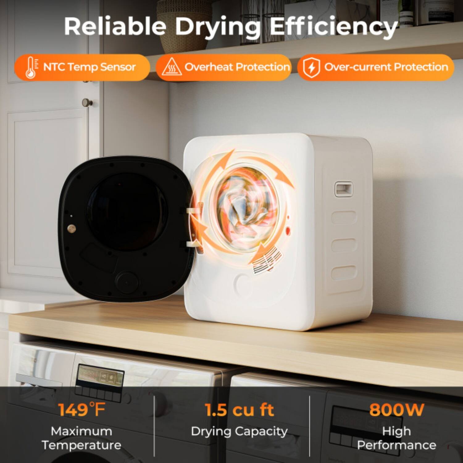 Reliable Drying Efficiency

- NTC Temp Sensor
- Overheat Protection
- Over-current Protection

149°F Maximum Temperature

1.5 cu ft Drying Capacity

800W High Performance