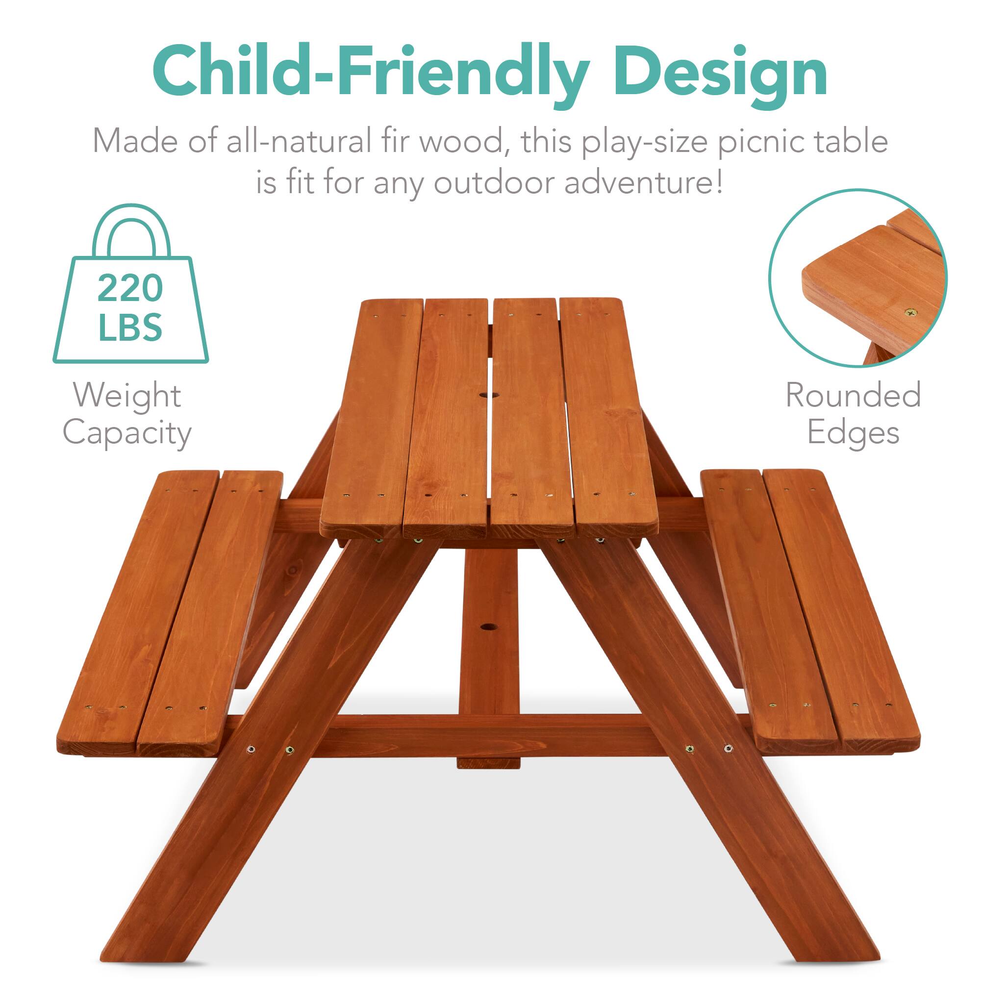 Child-Friendly Design

Made of all-natural fir wood, this play-size picnic table is fit for any outdoor adventure!

220 LBS  
Weight Capacity

Rounded Edges