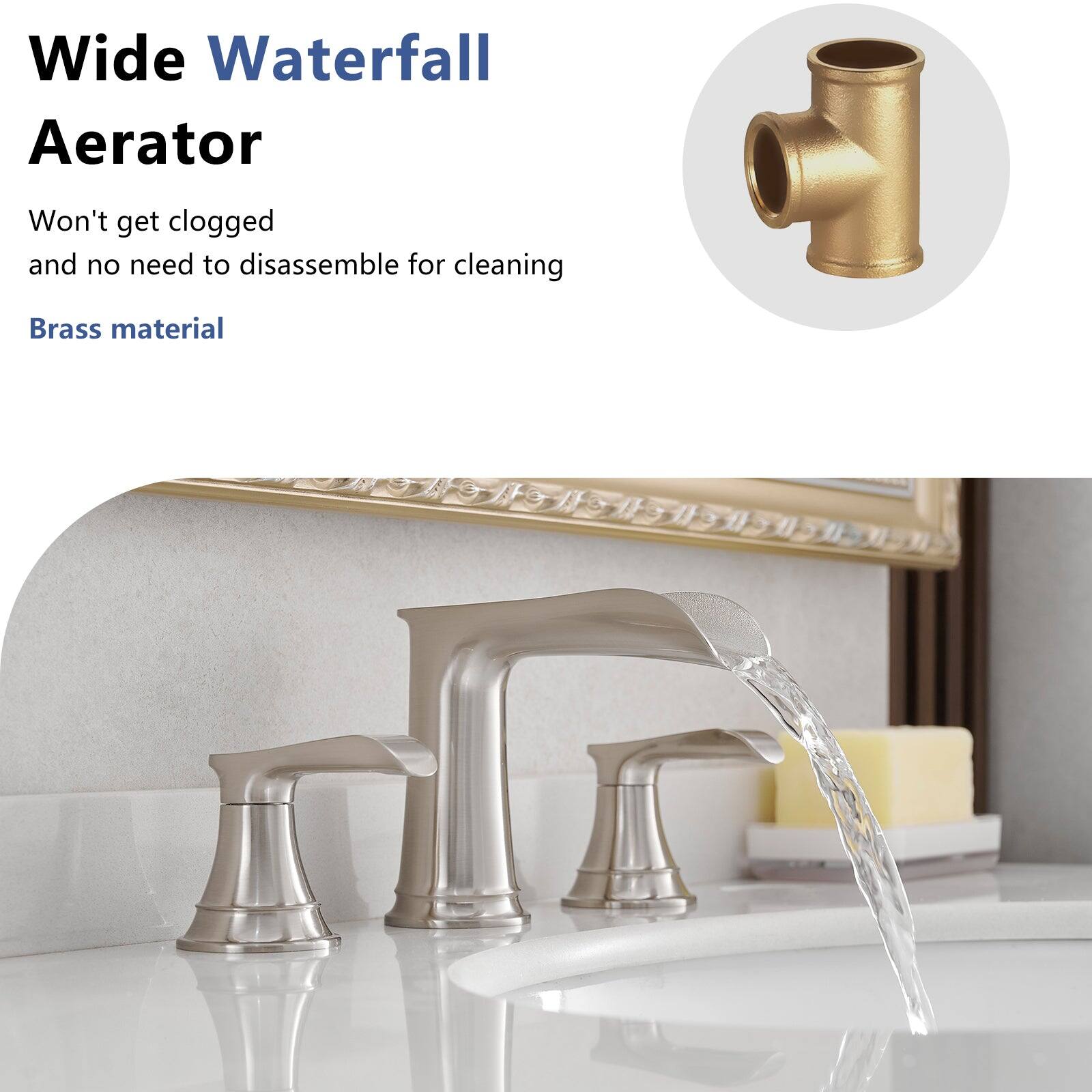 Wide Waterfall Aerator

Won't get clogged and no need to disassemble for cleaning

Brass material