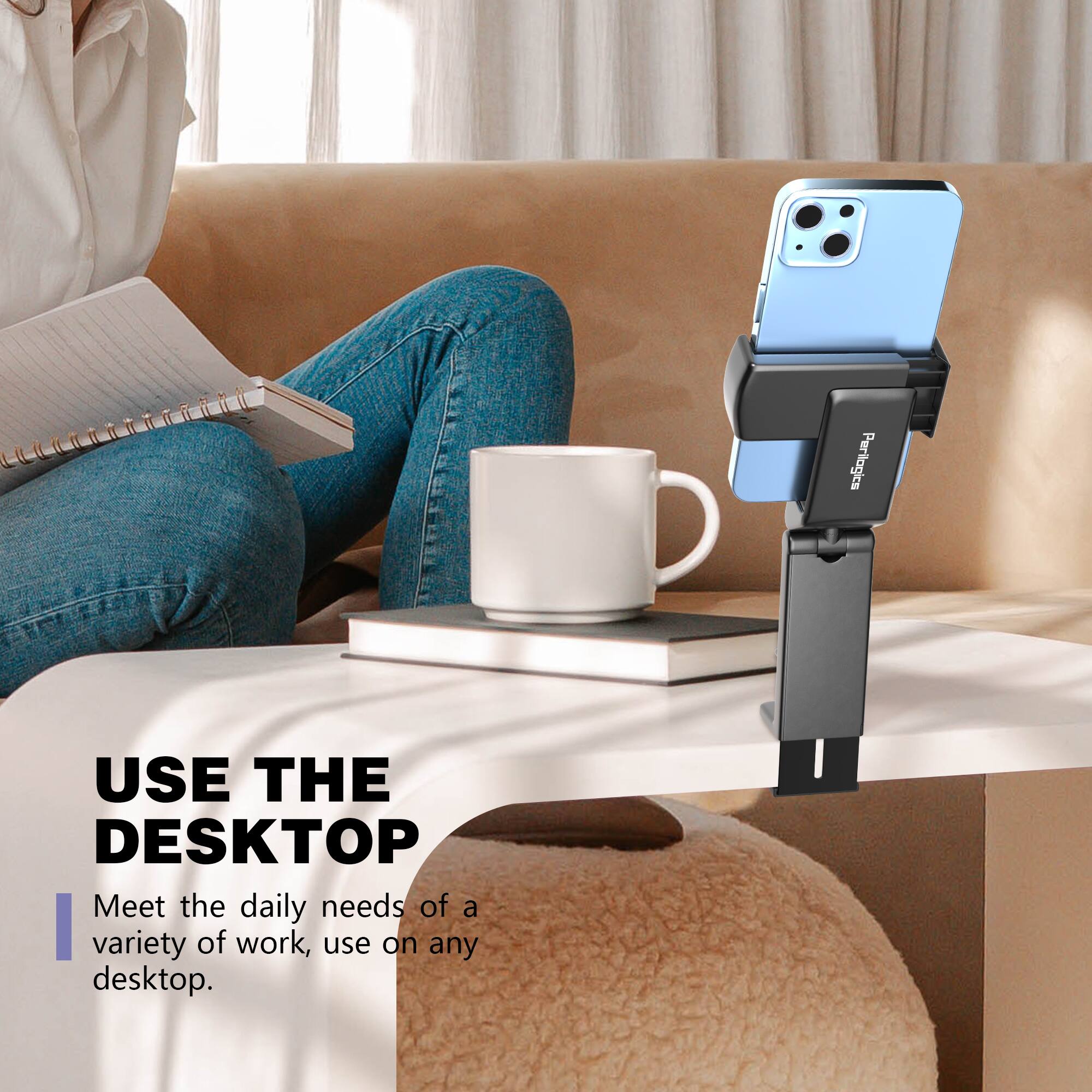 Perilogics USE THE DESKTOP
Meet the daily needs of a variety of work, use on any desktop.