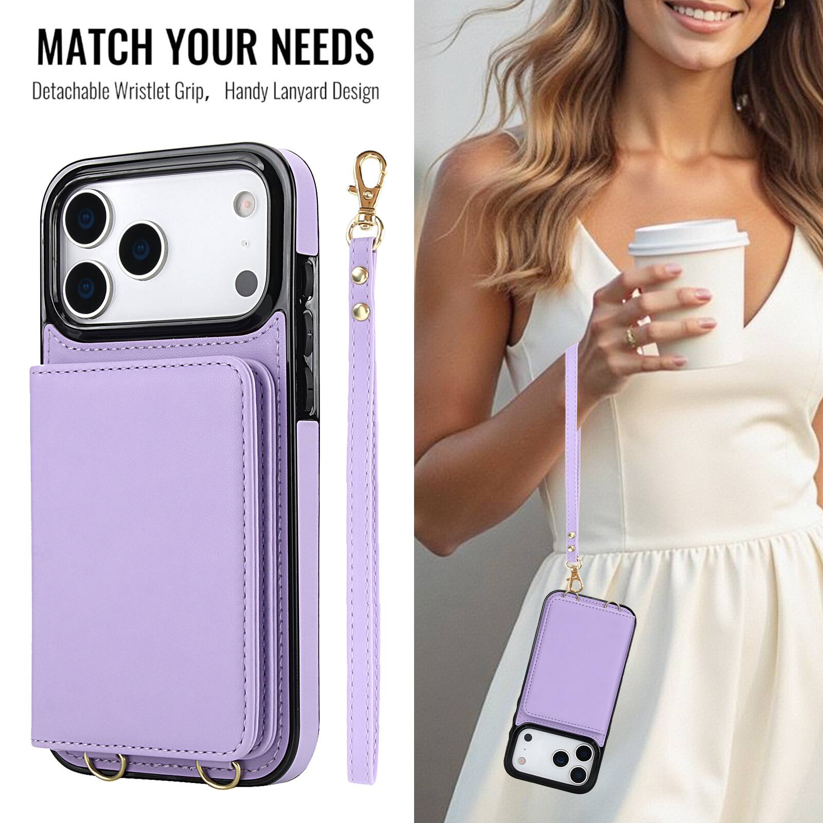 MATCH YOUR NEEDS  
Detachable Wristlet Grip, Handy Lanyard Design