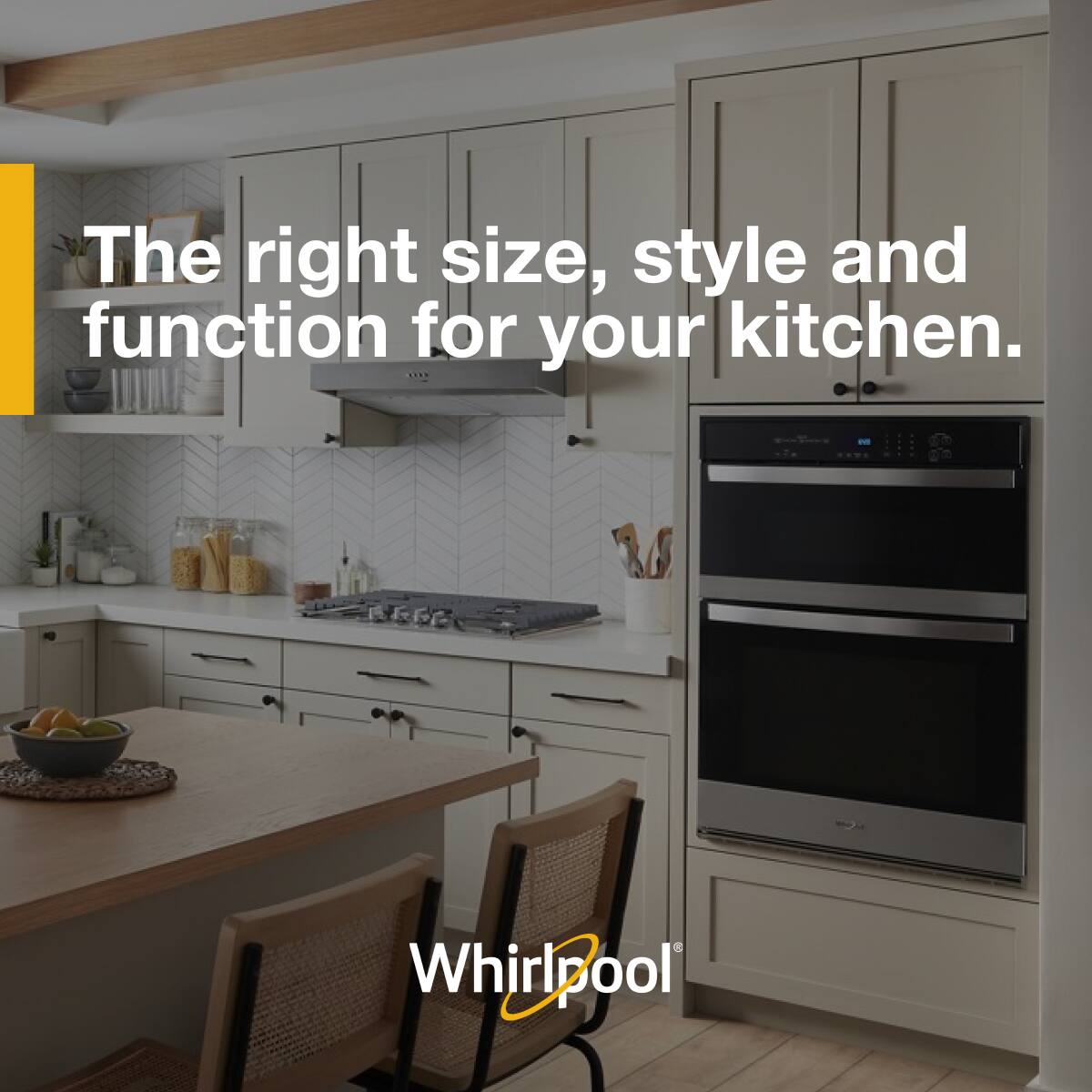 The right size, style and function for your kitchen.

Whirlpool