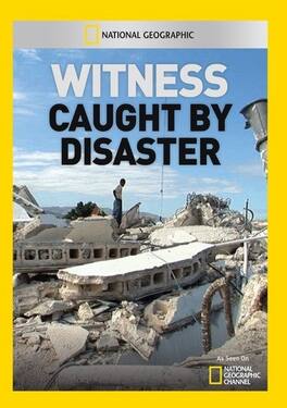 Witness: Caught by Disaster - DVD