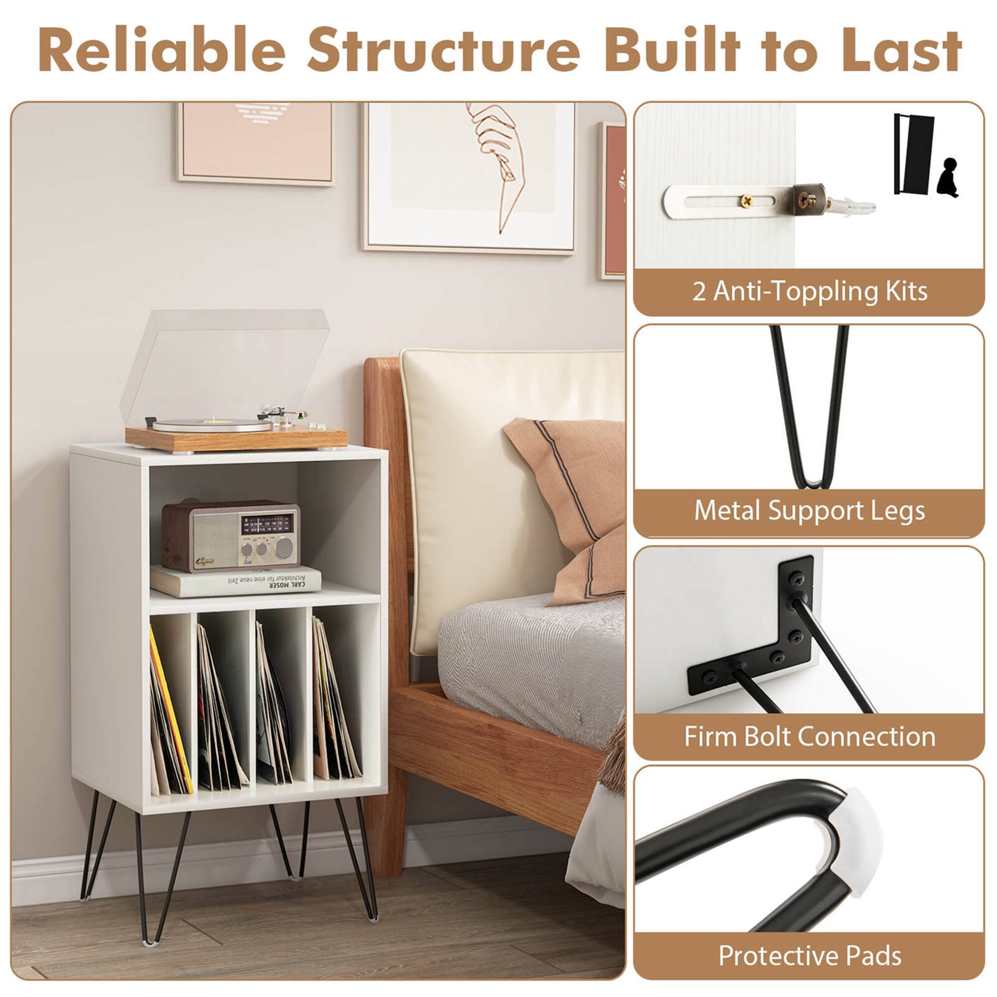 Reliable Structure Built to Last

- 2 Anti-Topping Kits
- Metal Support Legs
- Firm Bolt Connection
- Protective Pads