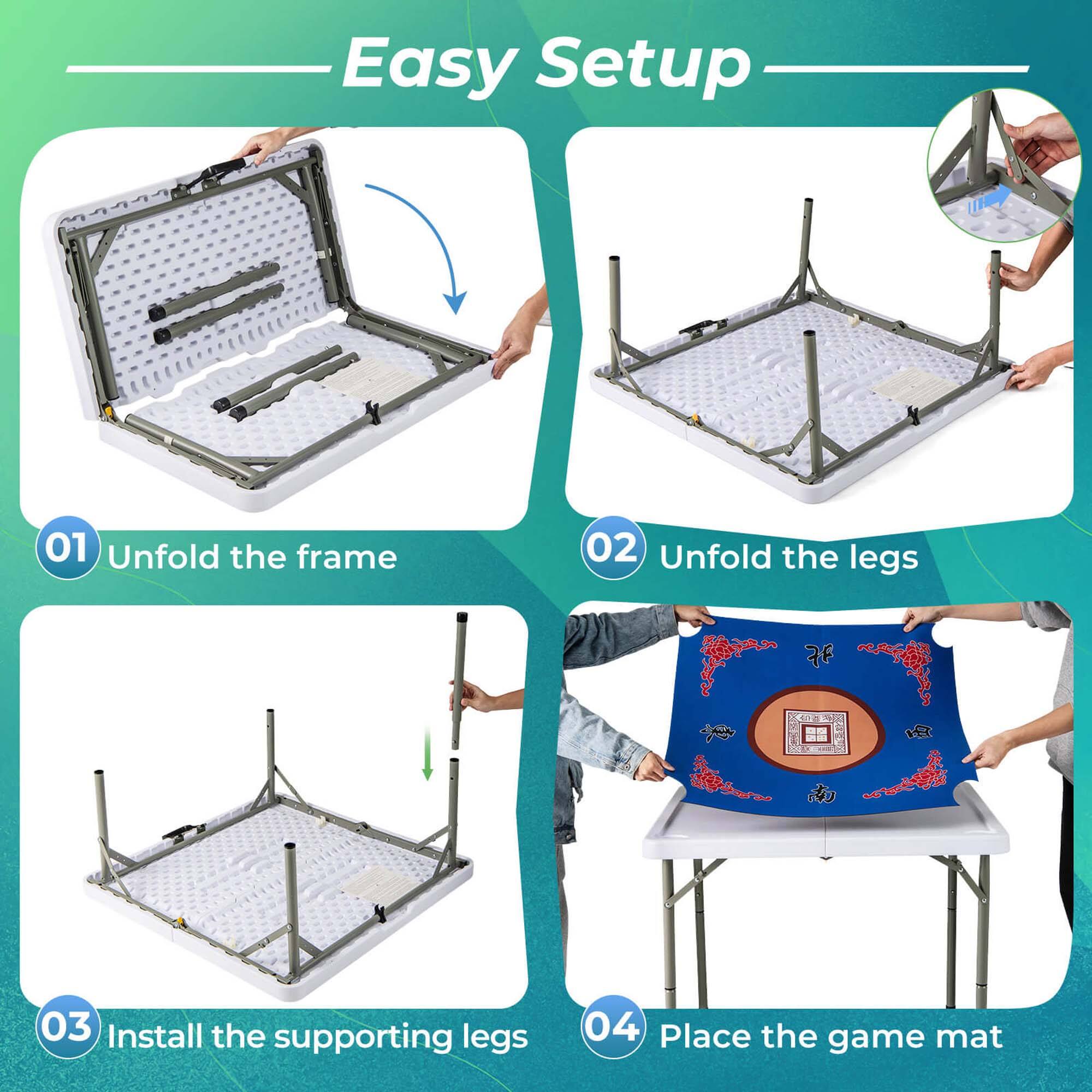 Easy Setup

01 Unfold the frame

02 Unfold the legs

03 Install the supporting legs

04 Place the game mat