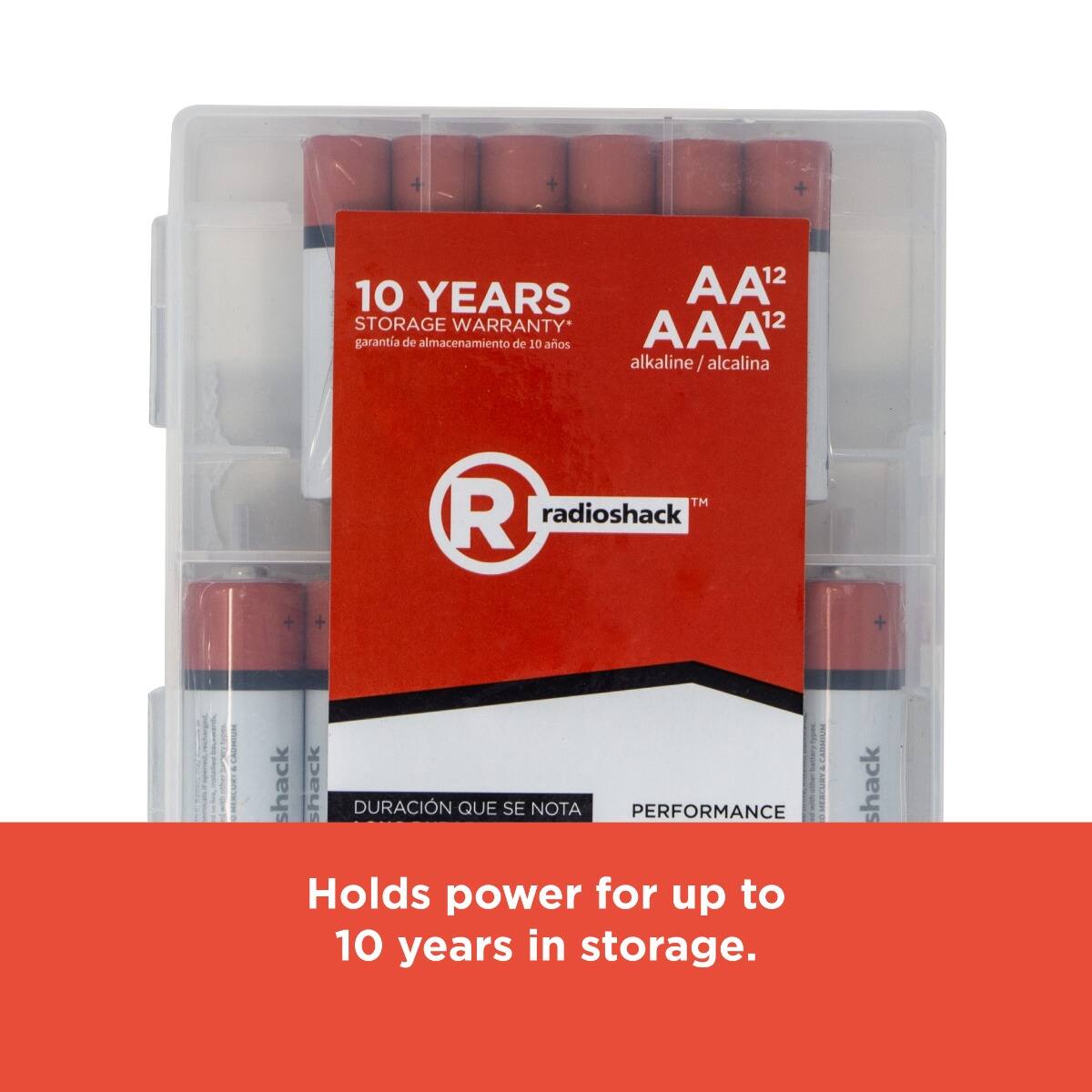 10 YEARS STORAGE WARRANTY*  
12 garantía de almacenamiento de 10 años AAA alkaline/alcalina  
radioshack™  

Holds power for up to 10 years in storage.