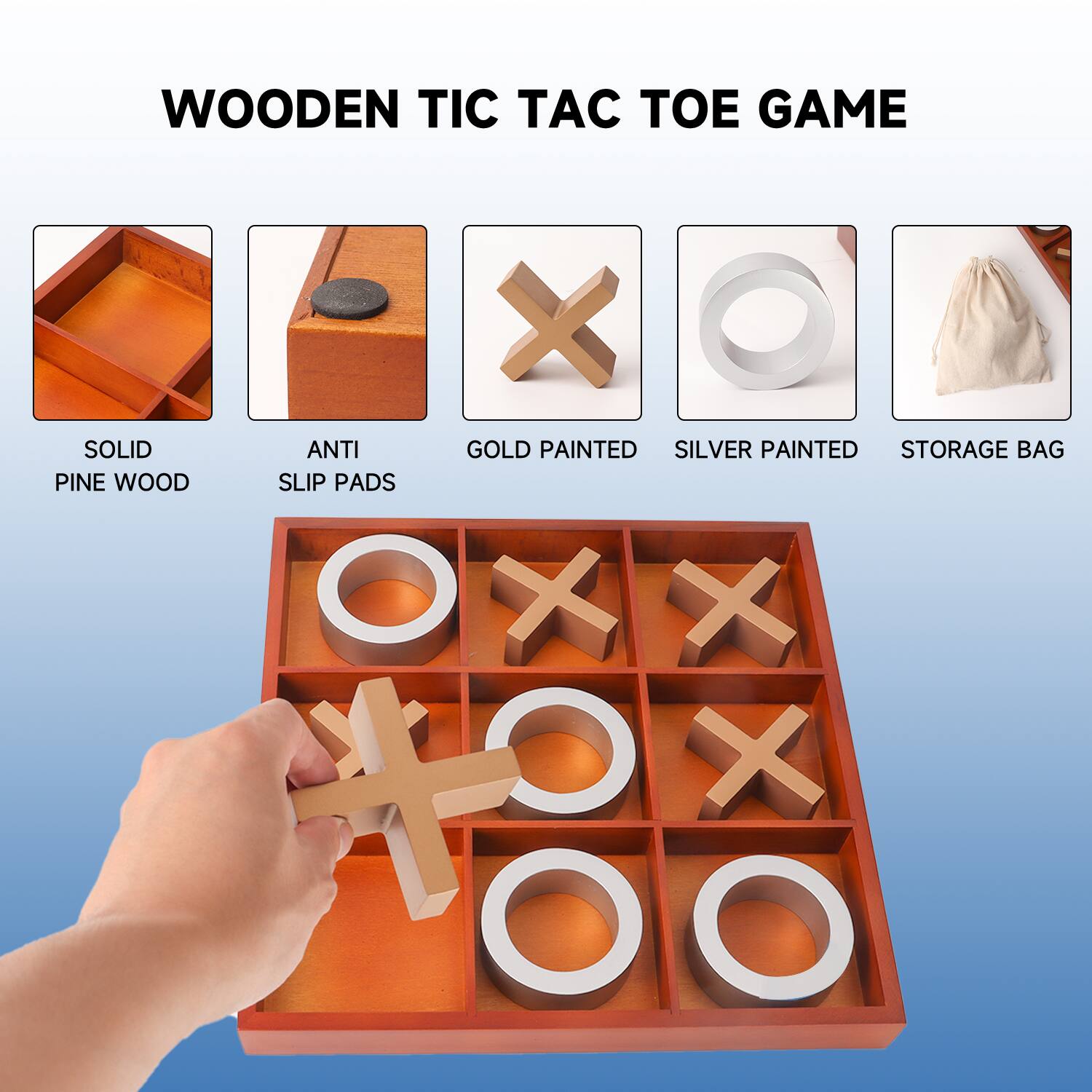 WOODEN TIC TAC GAME

SOLID PINE WOOD
ANTI SLIP PADS
GOLD PAINTED
SILVER PAINTED
STORAGE BAG

X X X
O X O
O O O