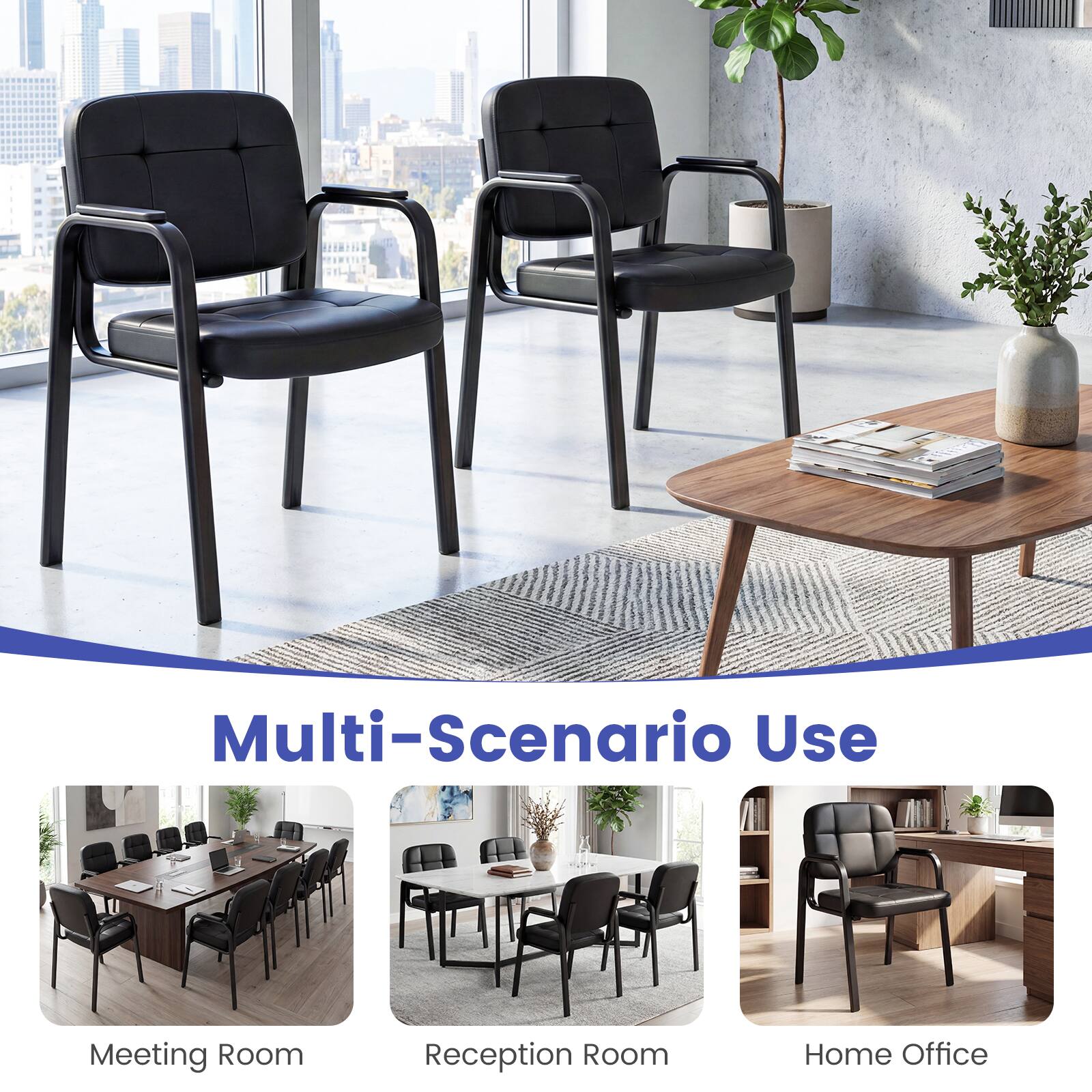 Multi-Scenario Use

Meeting Room  
Reception Room  
Home Office