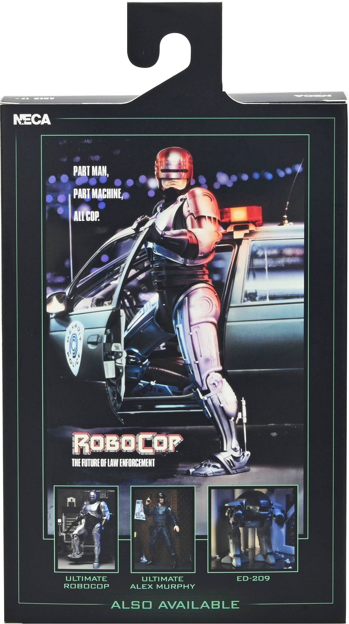 The text on the image reads: "IO- NECA 5 / PART MAN, PART MACHINE, ALL COP. S P ROBOCOP THE FUTURE OF LAW ENFORCEMENT ULTIMATE ROBOCOP ULTIMATE ALEX MURPHY ED-209 ALSO AVAILABLE."