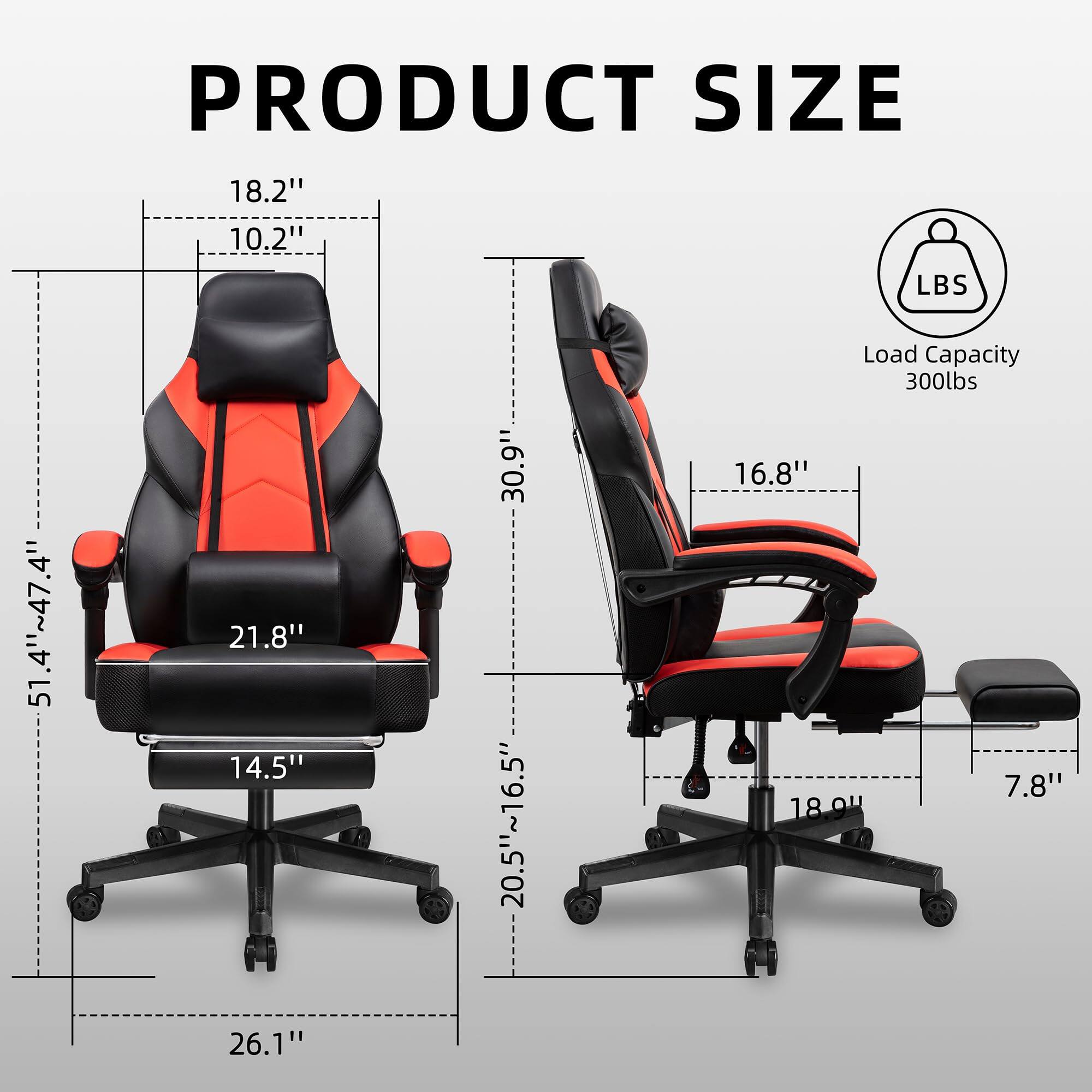 PRODUCT SIZE

- Width: 18.2"
- Depth: 10.2"
- Height: 51.4"~47.4"
- Seat Height: 21.8"
- Seat Depth: 20.5"~16.5"
- Armrest Height: 16.8"
- Back Height: 30.6"
- Base Width: 26.1"
- Load Capacity: 300lbs