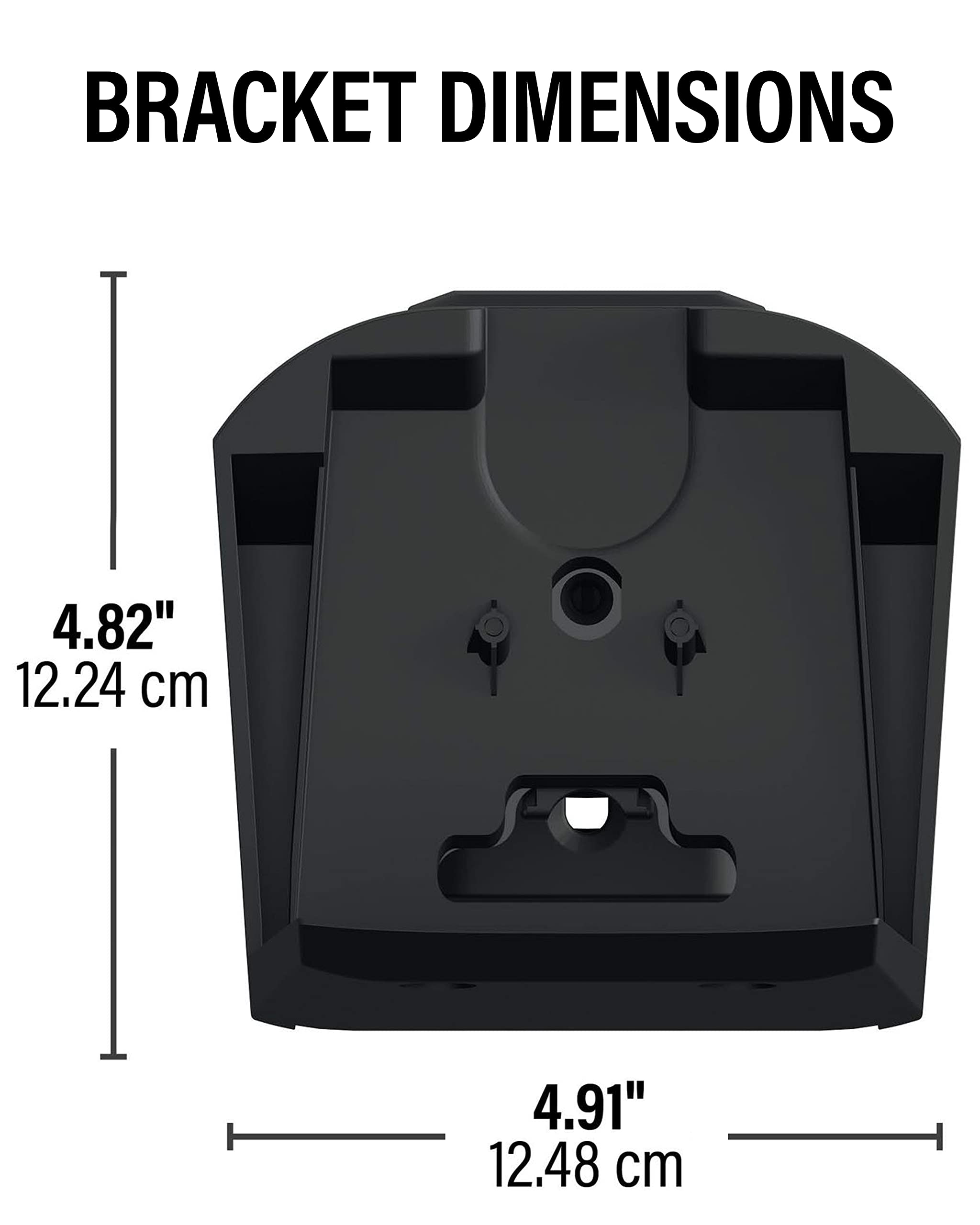 BRACKET DIMENSIONS

4.82"  
12.24 cm

4.91"  
12.48 cm