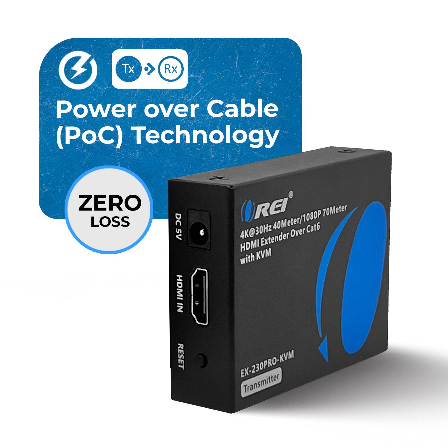Tx Rx Power over Cable (PoC) Technology ZERO LOSS DC 5V HDMI IN e REI 4K@30Hz 40Meter/1080P 70Meter 4K@30Hz Over Cat6 HDMI Extender with KVM RESET EX-230PRO-KVM Transmitter