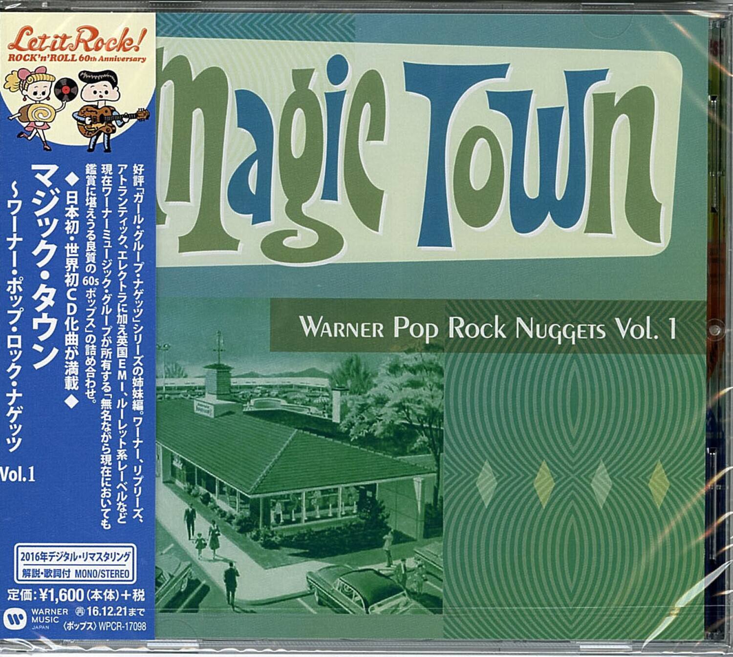 Let it Rock!  
ROCK 'N' ROLL 60th Anniversary

Magic Town

WARNER Pop Rock Nuggets Vol. 1

Vol.1

2016  
MONO/STEREO

定価: ¥1,600 (税込)  
WARNER MUSIC  
(ボックス) WPCR-17098

2016年デジタルリマスタリング  
解説・歌詞付 MONO/STEREO  
¥1,600 (税込)  
16.12.21 まで