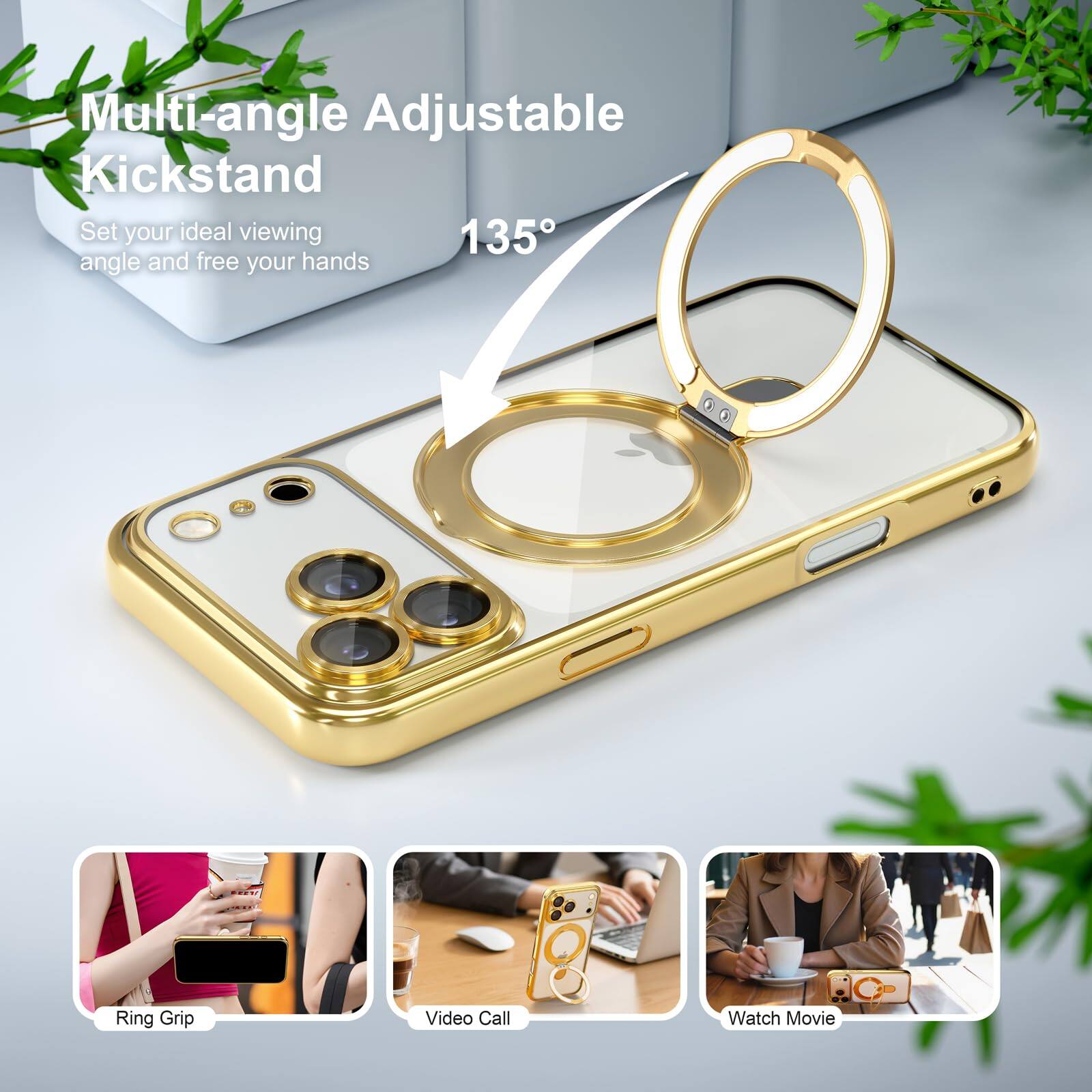 Multi-angle Adjustable Kickstand  
Set your ideal viewing 135° angle and free your hands

BEER  
Chick  
Ring Grip  
Video Call  
Watch Movie