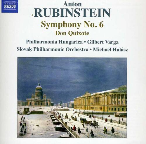 Anton RUBINSTEIN  
Symphony No. 6  
Don Quixote  

Philharmonia Hungarica • Gilbert Varga  
Slovak Philharmonic Orchestra • Michael Halász  

NAXOS