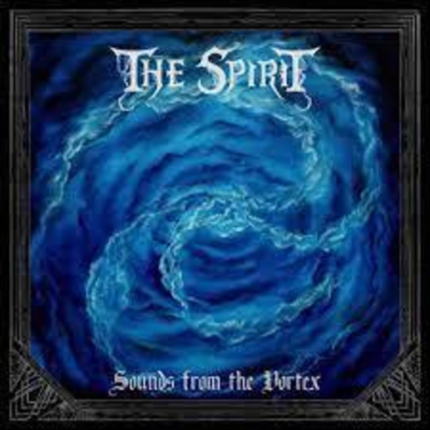 The Spirit  
Sounds from the Vortex