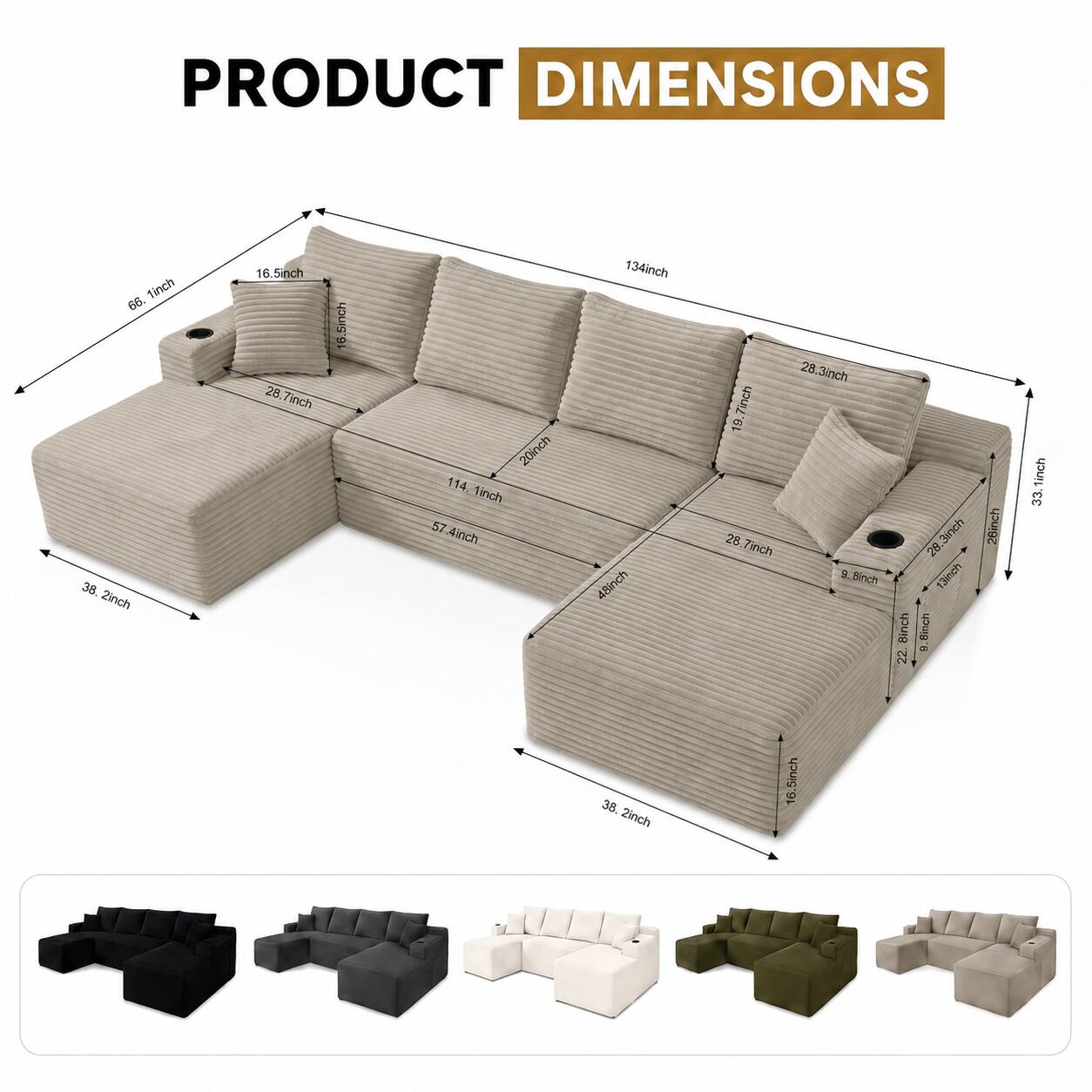 PRODUCT DIMENSIONS

1 inch 68.38. 2 inch 16.5 inch 28 7 inch 16 20 inch 114 1 inch 57.4 inch 134 inch 48 inch 7 inch 19 28 7 inch 28 3 inch 9 inch 33. 38. 2 inch 15