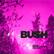 BUSH
LOADED THE GREATEST HITS
1994-2023