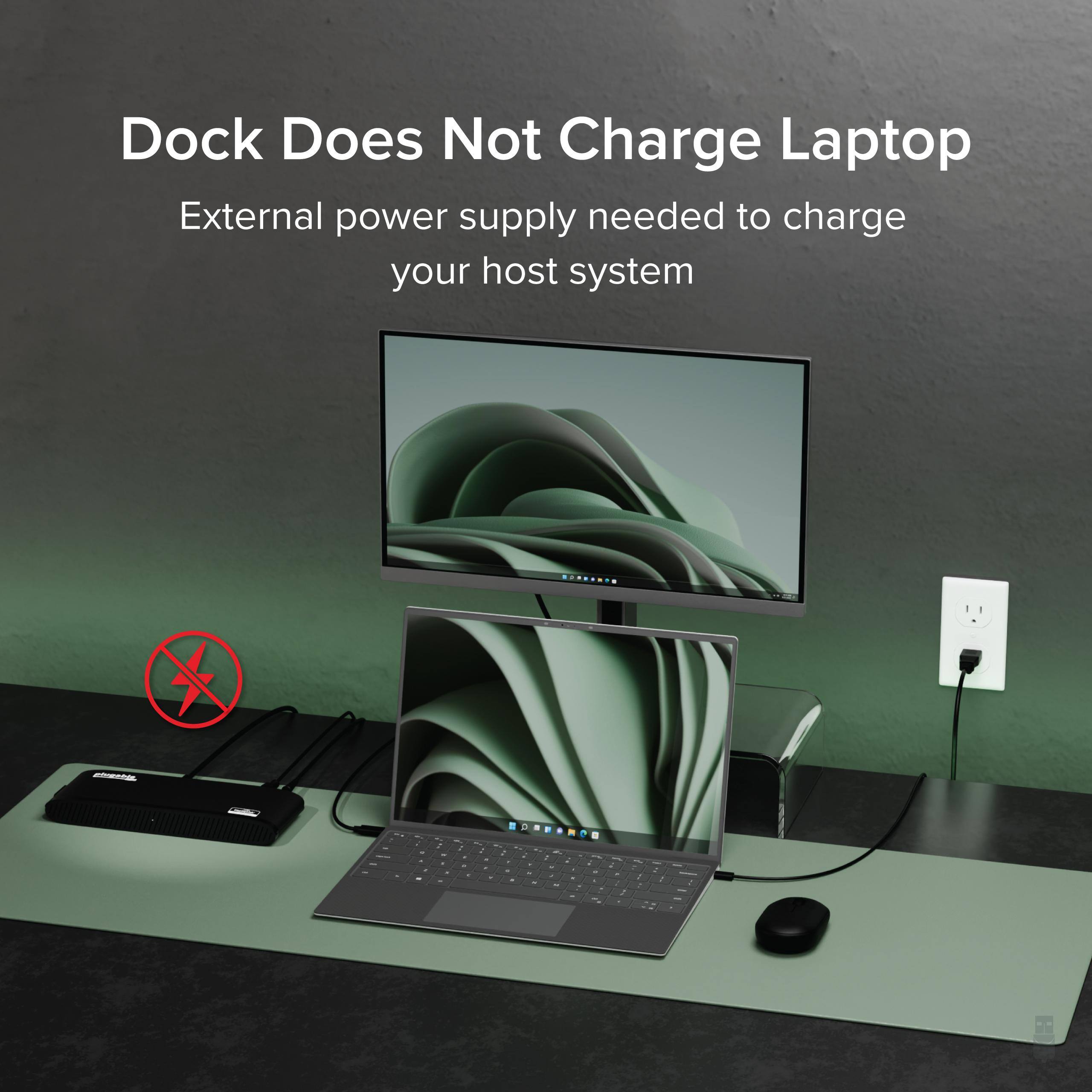 Dock Does Not Charge Laptop  
External power supply needed to charge your host system