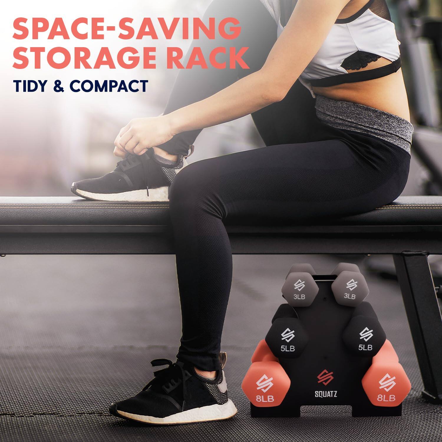 SPACE-SAVING STORAGE RACK  
TIDY & COMPACT  

3LB 3LB  
5LB 5LB  
8LB SQUATZ 8LB