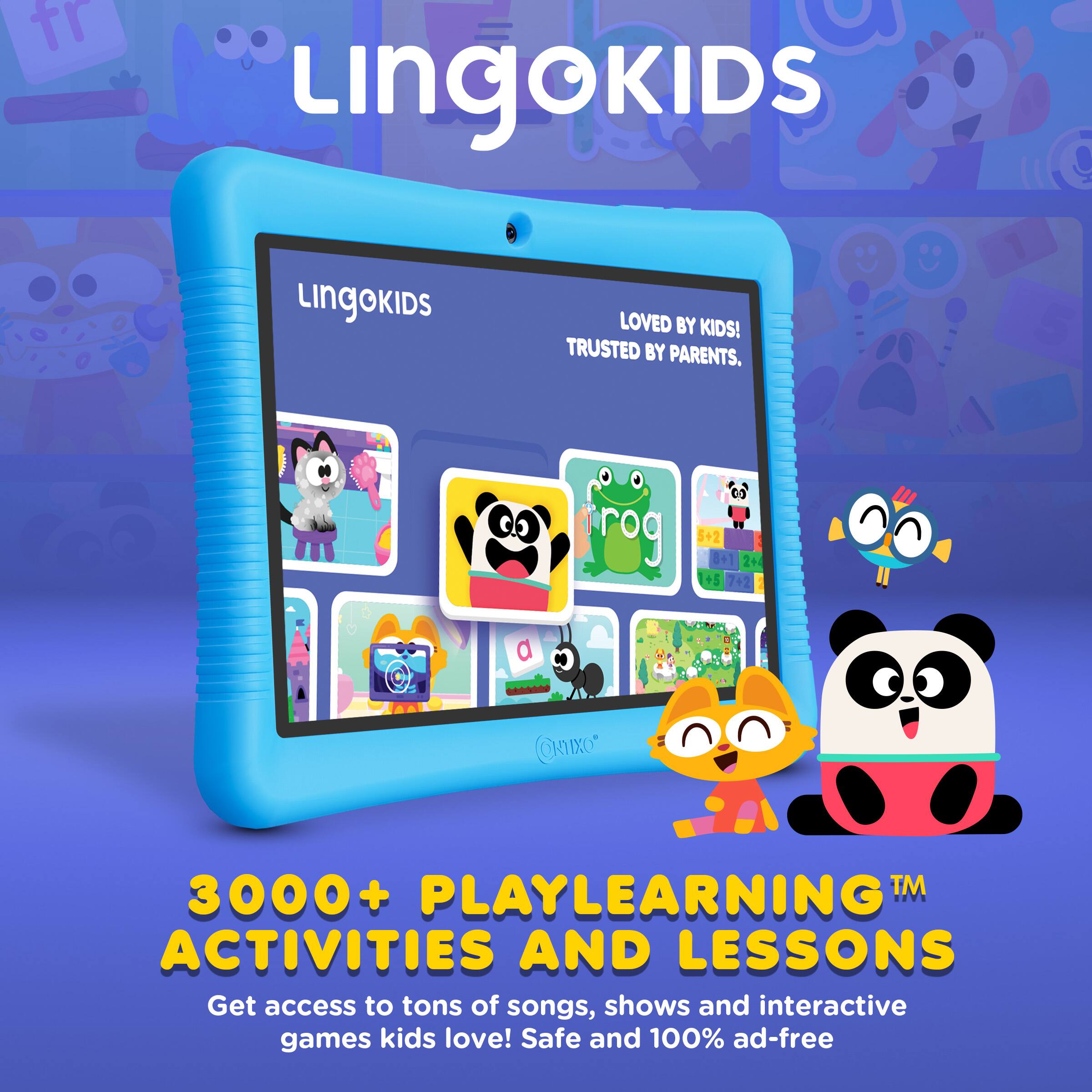 Lingokids  
Loved by Kids! Trusted by Parents.  

3000+ Playlearning™ Activities and Lessons  
Get access to tons of songs, shows and interactive games kids love! Safe and 100% ad-free