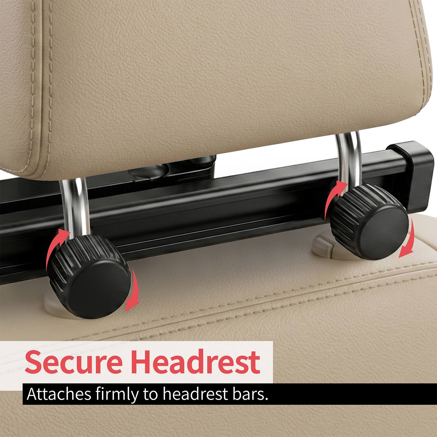 Secure Headrest  
Attaches firmly to headrest bars.