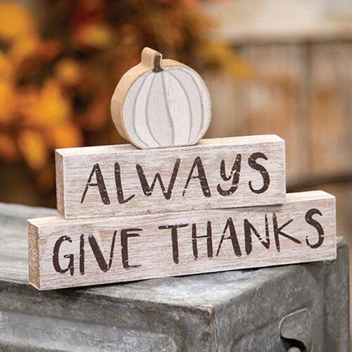 ALWAYS GIVE THANKS
