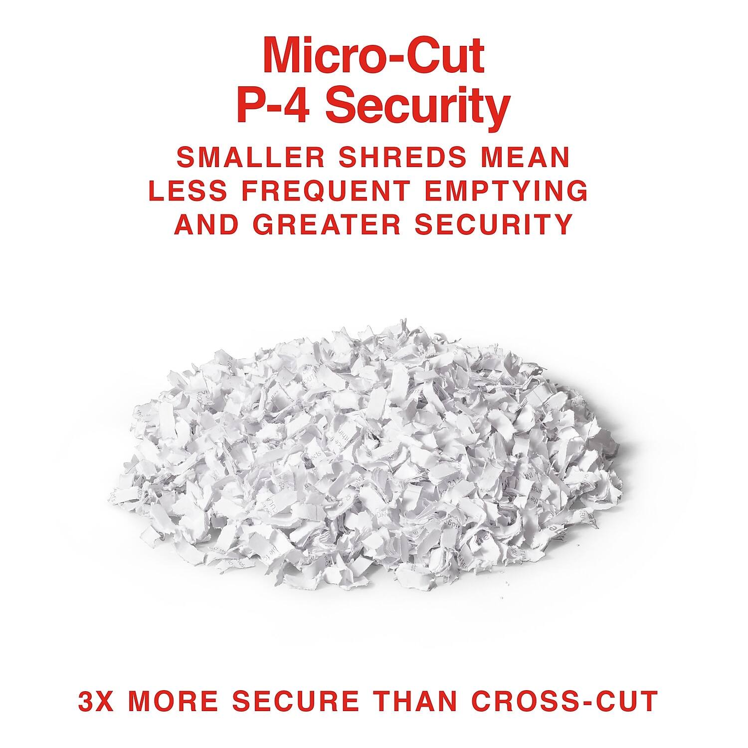Micro-Cut P-4 Security

SMALLER SHREDS MEAN LESS FREQUENT EMPTYING AND GREATER SECURITY

3X MORE SECURE THAN CROSS-CUT