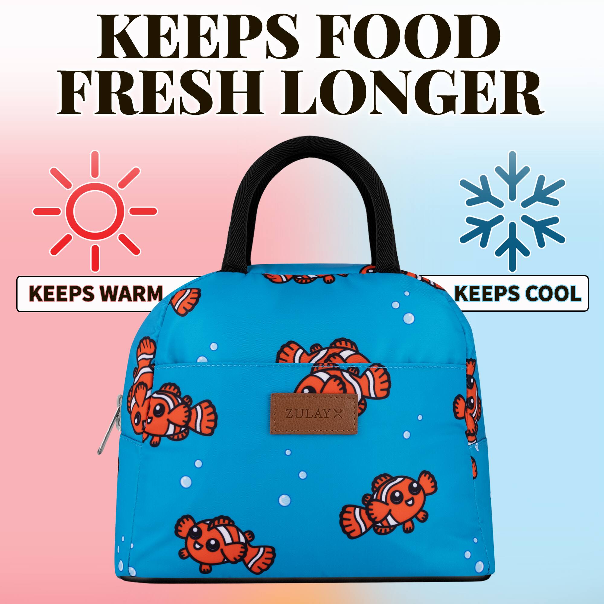 KEEPS FOOD FRESH LONGER

KEEPS WARM

KEEPS COOL

ZULAYX