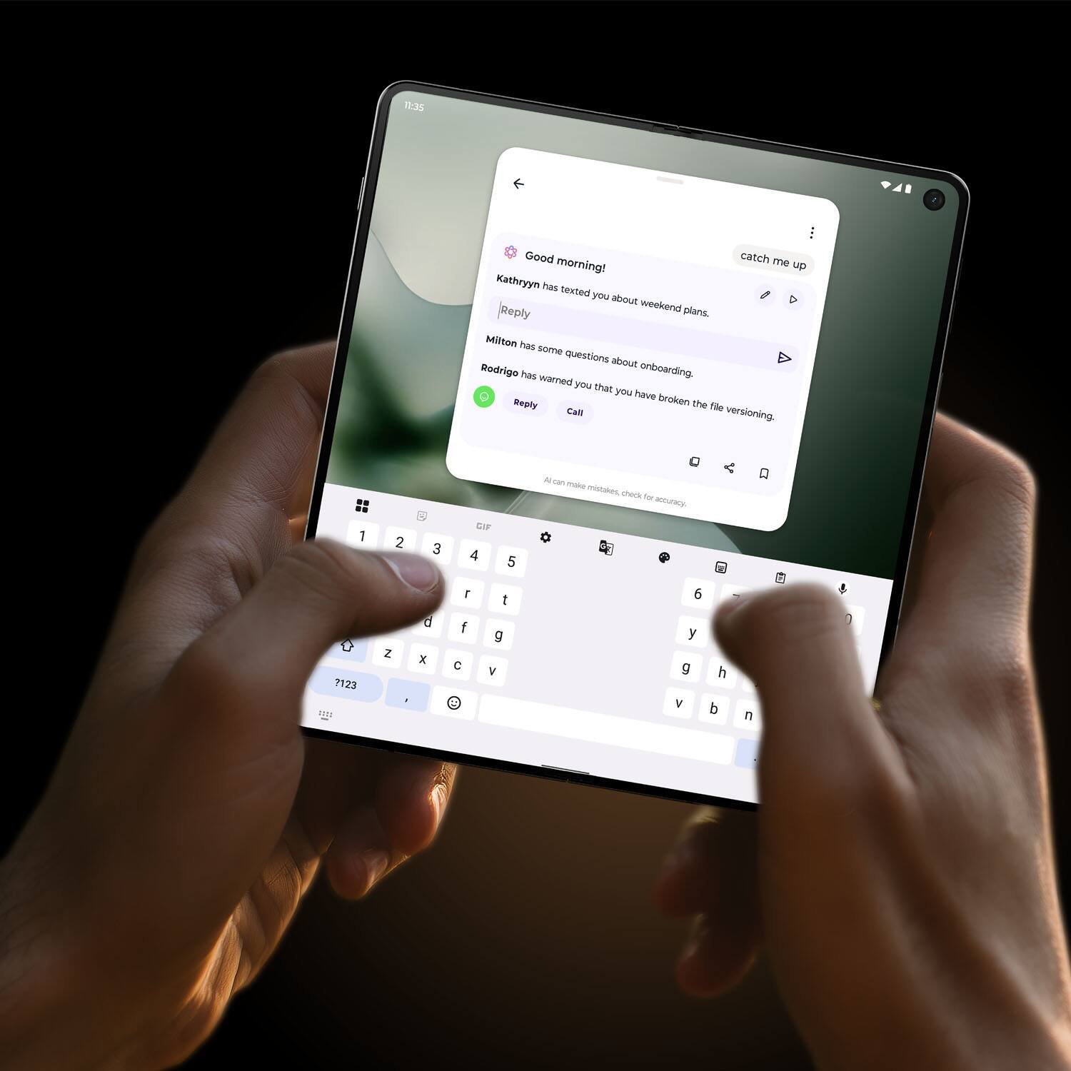 Good morning!  
Kathrynn has texted you about weekend plans.  
Milton has some questions about onboarding.  
Rodrigo has warned you that you have broken the file versioning.  

Reply