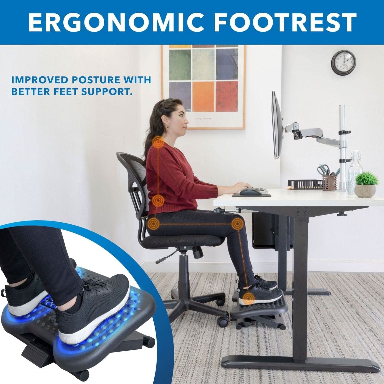 ERGONOMIC FOOTREST

IMPROVED POSTURE WITH BETTER FEET SUPPORT.