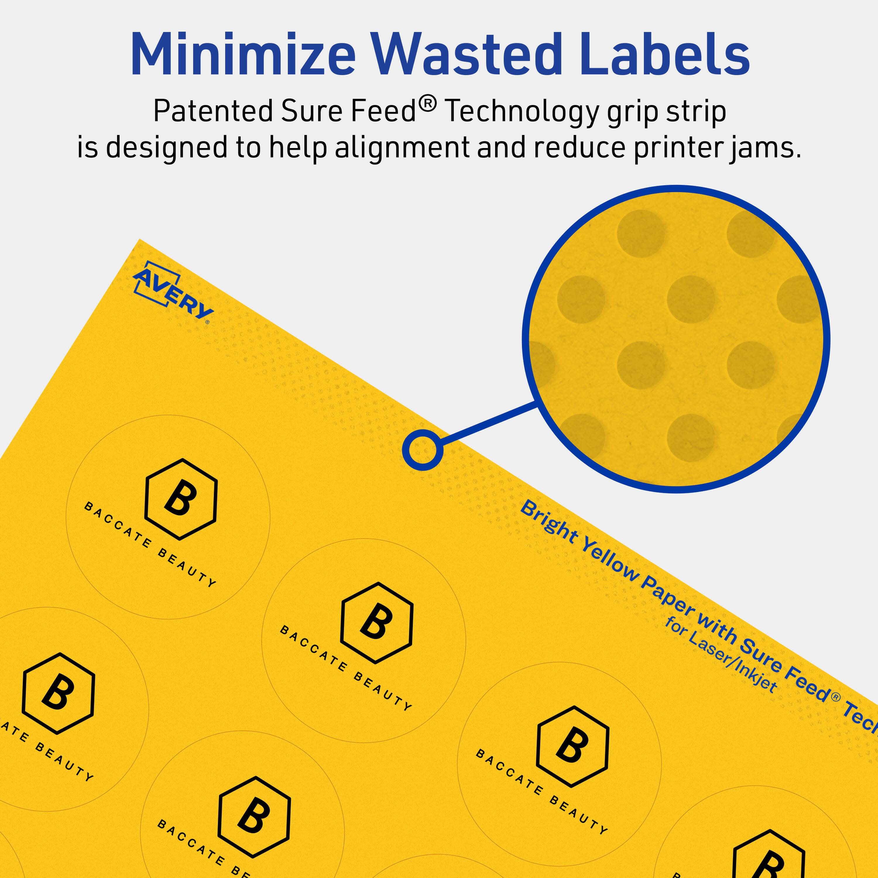Minimize Wasted Labels

Patented Sure Feed® Technology grip strip is designed to help alignment and reduce printer jams.

AVERY

Bright Yellow Paper for Laser/Inkjet Sure Feed® Tech

BACCATE BEAUTY
