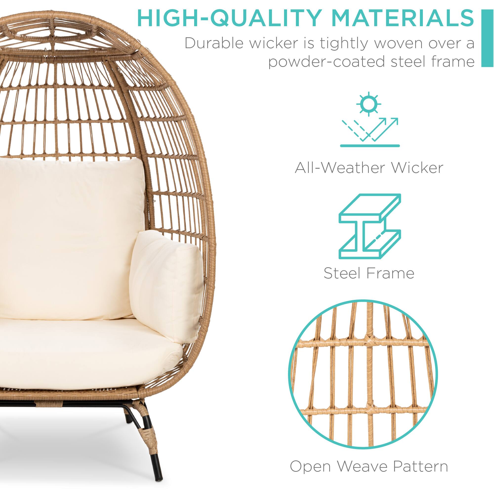 HIGH-QUALITY MATERIALS  
Durable wicker is tightly woven over a powder-coated steel frame

- All-Weather Wicker
- Steel Frame
- Open Weave Pattern