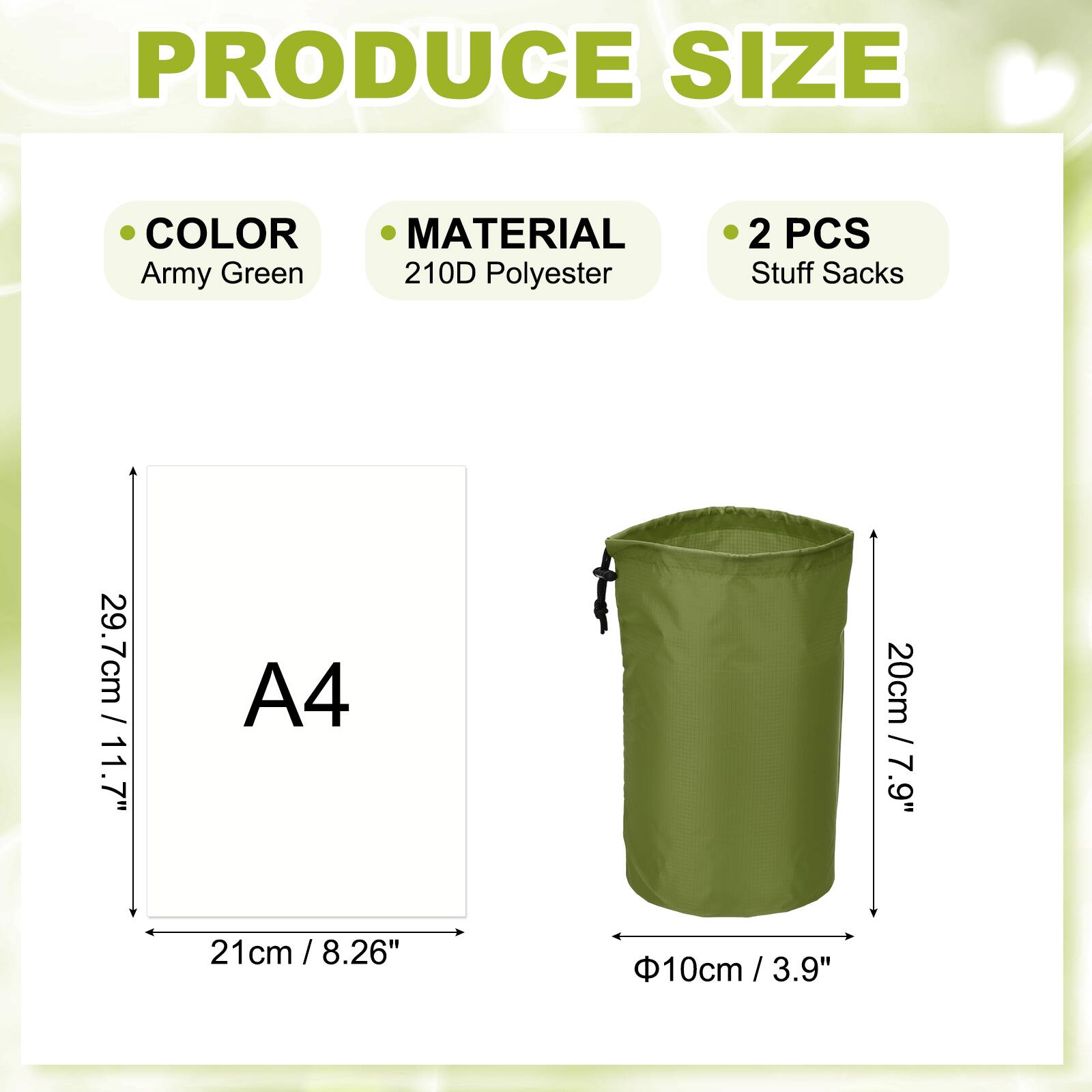 PRODUCE SIZE

- COLOR: Army Green
- MATERIAL: 210D Polyester
- 2 PCS Stuff Sacks

- A4: 21cm / 8.26"
- 29.7cm / 11.7"
- 20cm / 7.9"
- Ø10cm / 3.9"