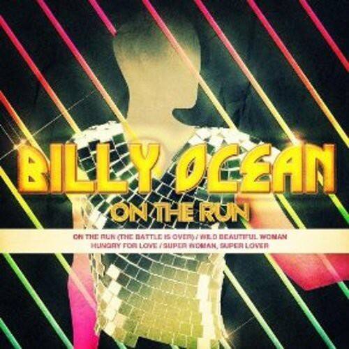BILLY OCEAN  
ON THE RUN  

ON THE RUN (THE BATTLE IS OVER) / WED BEAUTIFUL WOMAN  
HUNGRY FOR LOVE / SUPER WOMAN, SUPER LOVER