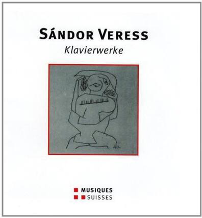 Sándor Veress
Klavierwerke
MUSIQUES SUISSES