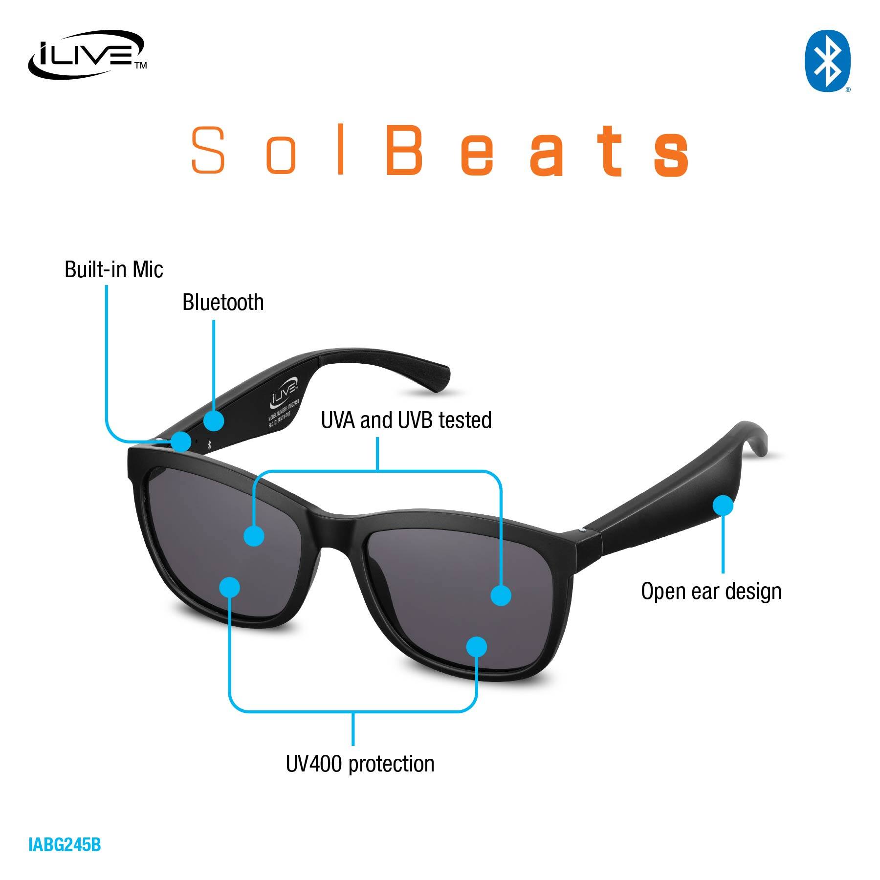 iLIVE™ SolBeats  
Built-in Mic  
Bluetooth  
UVA and UVB tested  
Open ear design  
UV400 protection  
IABG245B