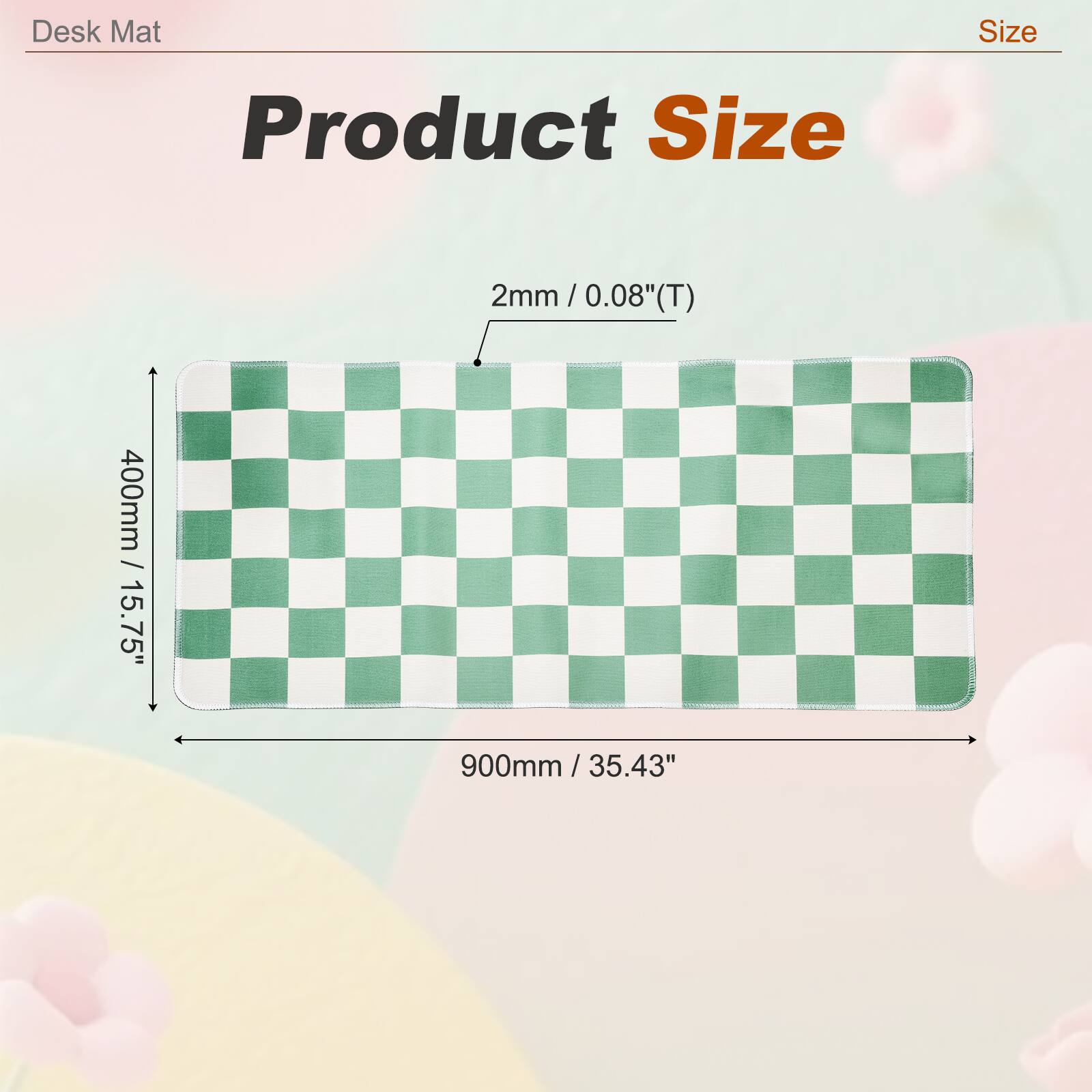 Desk Mat

Product Size

2mm / 0.08"(T)

400mm / 15.75"

900mm / 35.43"