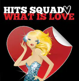 Hits Squad - What Is Love - CD5 MAXI-SINGLE