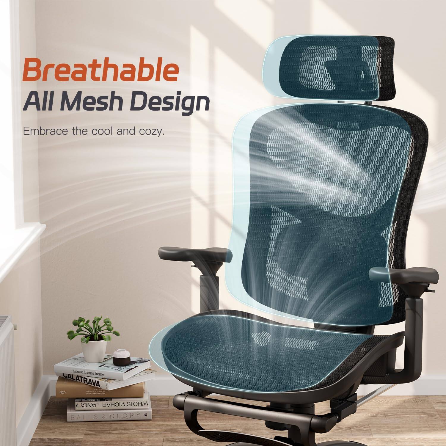 Breathable All Mesh Design  
Embrace the cool and cozy.