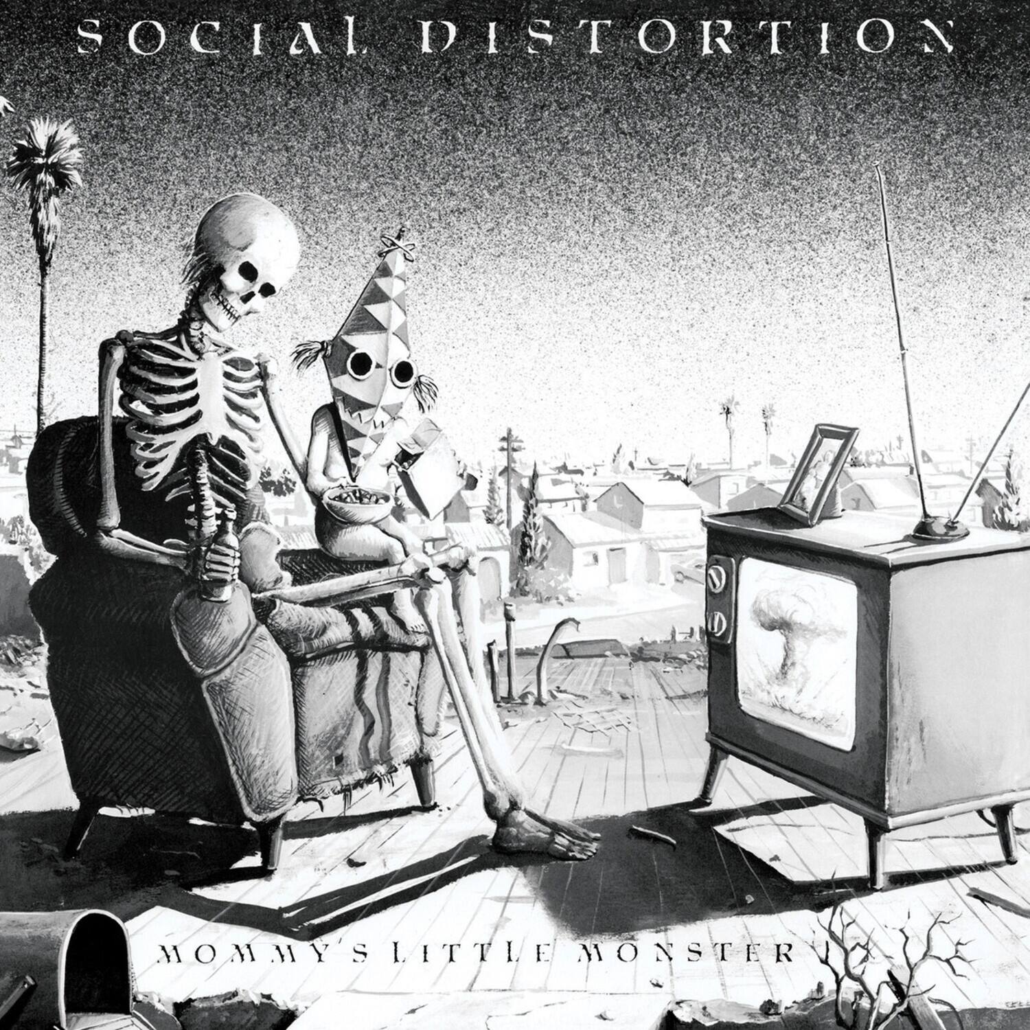SOCIAL DISTORTION  
MOMMY'S LITTLE MONSTER