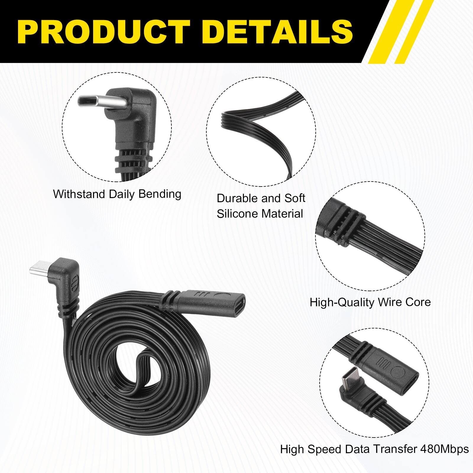 PRODUCT DETAILS

- Withstand Daily Bending
- Durable and Soft Silicone Material
- High-Quality Wire Core
- High Speed Data Transfer 480Mbps