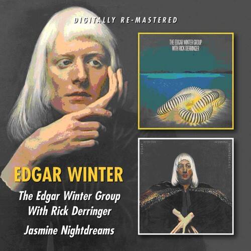 DIGITALLY RE-MASTERED

EDGAR WINTER
The Edgar Winter Group
With Rick Derringer
Jasmine Nightdreams

THE EDGAR WINTER GROUP
WITH RICK DERRINGER